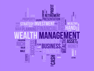 Word cloud background concept for Wealth management. Financial investment, income plan strategy of profit management. vector illustration.