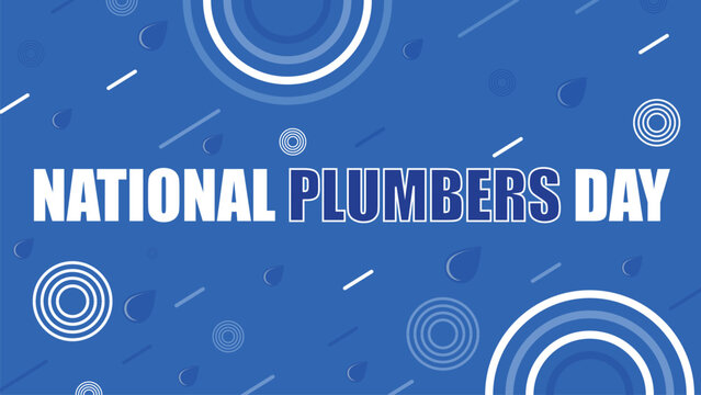 National Plumbers Day vector banner design with blue color pallet, typography and geometric shapes, water droplet icon pattern. National Plumber's Day modern simple poster holiday background.