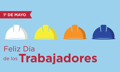 feliz día de los trabajadores 1° de mayo