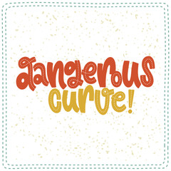 dangerous curve vector