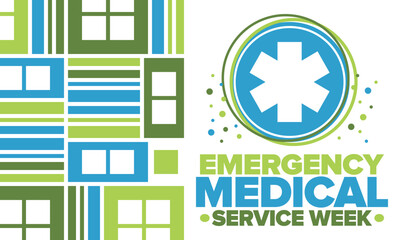 Emergency Medical Services Week in May. Celebrated annual in United States. Control and protection. Medical health care design. Poster, card, banner and background. Vector illustration