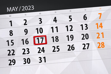 Fototapeta premium Calendar 2023, deadline, day, month, page, organizer, date, May, wednesday, number 17