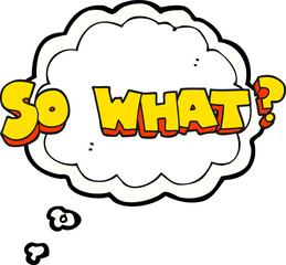 thought bubble cartoon so what? symbol