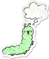 cartoon caterpillar and thought bubble as a distressed worn sticker