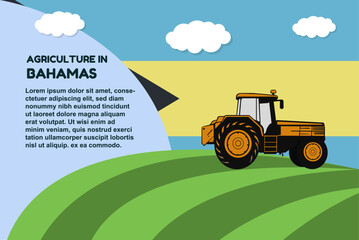 Agriculture in Bahamas concept, banner with tractor field and text area, farming and cultivation idea, vector design, agrimotor and plantation with Bahamas flag, organic farming