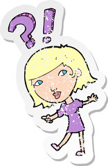 retro distressed sticker of a cartoon woman asking question