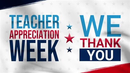 Celebrating Teacher Appreciation Week 4k animation. We Thank you. Celebrated annually in May. International Teachers week