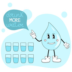 Retro style cute drop of water character says drink more water, stay hydrated concept, vector