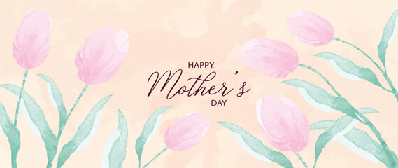 Happy mother's day background vector. Watercolor floral wallpaper design with pink tulip flowers, leaves. Mother's day concept illustration design for cover, banner, greeting card, decoration.