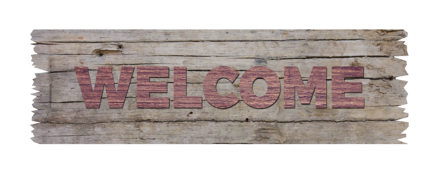 The word Welcome on a wooden board. Border sign on portal