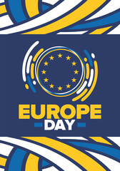 Europe Day. Annual public holiday in May. Is the name of two annual observance days - 5 May by the Council of Europe and 9 May by the European Union. Poster, card, banner and background. Vector