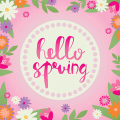Hello spring card with decorative floral frame, vector illustration, decorative florid background with copy space