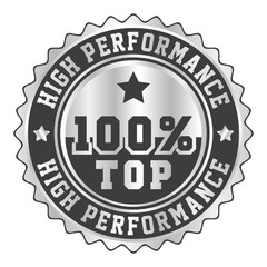 Fototapeta premium high performance rubber, top performance badge, top performer stamp, seal, label, button, best result badge vector illustration for success in business and games with grunge texture