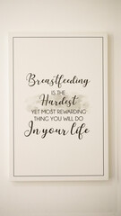 A picture of word saying Breastfeeding is a gift that last a lifetime, reminding woman a good things about breastfeeding.