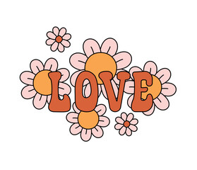 Vector retro groovy love lettering with flowers isolated on white background