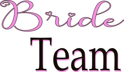 Bride team bridal Pink Sign for Wedding decor and parties like bridal shower and bachelorette party
