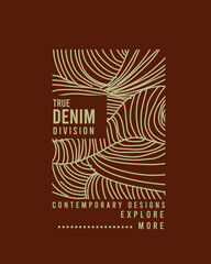 TRUE DENIM DIVISION ABSTRACT LINE ART BACK GROUND DENIM CLOTHING BRAND DESIGN TYPOGRAPHY T-SHIRT DESIGN
