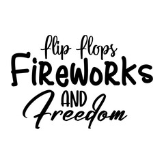 Fototapeta na wymiar Flip Flops Fireworks and Freedom