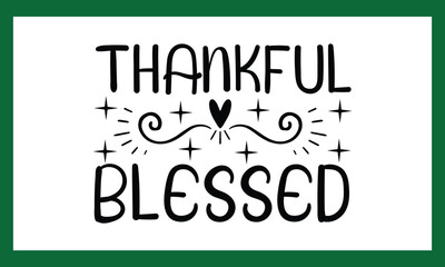 Thankful Blessed Svg File Design