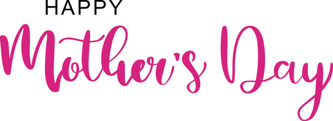 Happy Mothers Day lettering.