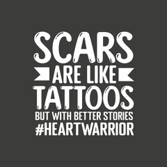Open Heart Surgery Survivor, Scars Are Like Tattoos, Recovery T-Shirt, Heart Surgery shirt.  Recovery  Bypass, heart Recovery, heart Transplant