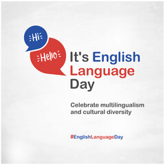 English Language Day, Celebrate, April 23rd, Chat bubbles. Template for background, banner, card, poster with text inscription. Vector EPS10 illustration