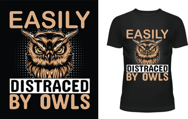 Easily distraced by owls t-shirt template