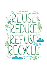 reduce reuse reduse recycle lettering. Vector illustration Hand-drawn eco-friendly quote, save the world slogan. Environmental ecological recycling symbol. Vector illustration