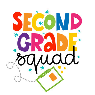 Second grade Squad - colorful typography design. Good for clothes, gift sets, photos or motivation posters. Preschool education T shirt typography design. Welcome back to School.