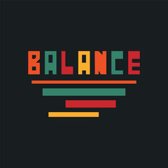 Obraz premium BALANCE typography t-shirt design. Ready to print for apparel, poster, illustration. Modern, simple, lettering t shirt vector, illustration.
