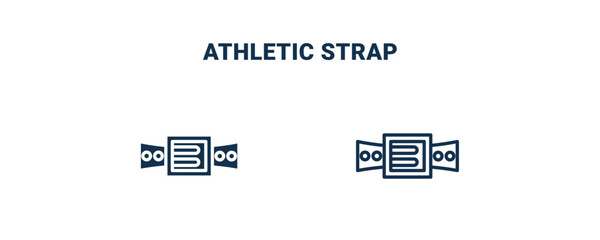 athletic strap icon. Outline and filled athletic strap icon from Fitness and Gym collection. Line and glyph vector isolated on white background. Editable athletic strap symbol.