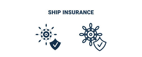 ship insurance icon. Outline and filled ship insurance icon from Insurance and Coverage collection. Line and glyph vector isolated on white background. Editable ship insurance symbol.