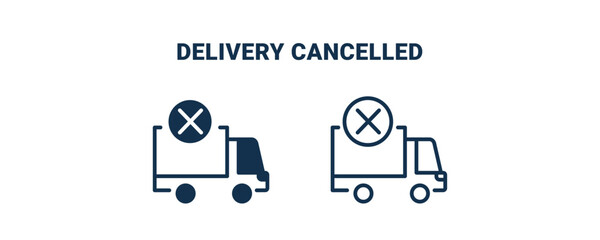 delivery cancelled icon. Outline and filled delivery cancelled icon from delivery and logistics collection. Line and glyph vector isolated on white background. Editable delivery cancelled symbol.