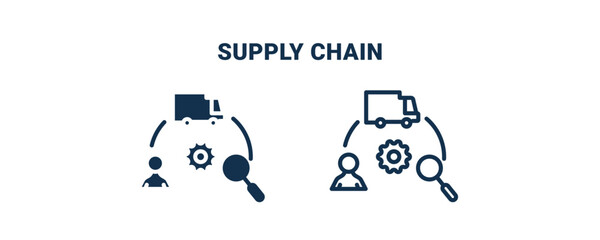 supply chain icon. Outline and filled supply chain icon from delivery and logistics collection. Line and glyph vector isolated on white background. Editable supply chain symbol.
