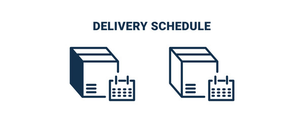 delivery schedule icon. Outline and filled delivery schedule icon from delivery and logistics collection. Line and glyph vector isolated on white background. Editable delivery schedule symbol.