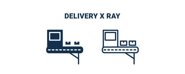 delivery x ray icon. Outline and filled delivery x ray icon from delivery and logistics collection. Line and glyph vector isolated on white background. Editable delivery x ray symbol.