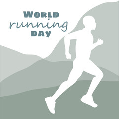 Fototapeta na wymiar World Running Day. Vector poster design. The concept of a healthy lifestyle. A man runs in nature, keeps himself in shape. Flat vector illustration. A template for a banner, an advertising cover