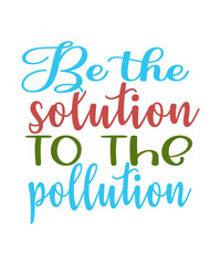 Earth Day SVG Bundle, Earth SVG, Recycle SVG, Earth Day Quotes Design, earth day png bundle commercial use earth day svg, cricut enviromentalist svg, png, eps, dxf, cut files,