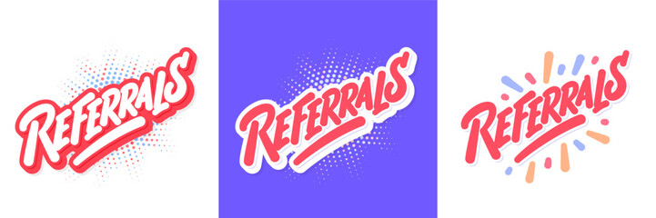 Referrals. Vector handwritten letterings banners.