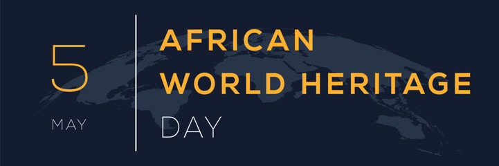 Naklejka na ściany i meble African World Heritage Day, held on 5 May.