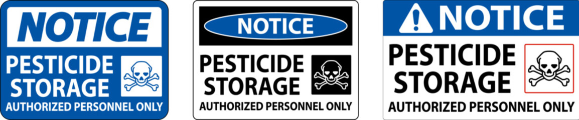 Notice Pesticide Storage Authorized Only Sign On White Background