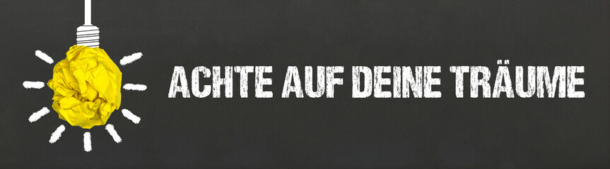 Achte auf deine Träume	