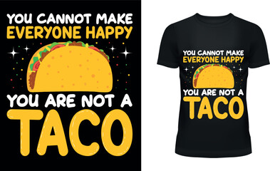You cannot make everyone happy....t-shirt design