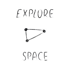 Doodle cosmos illustration in childish style. Hand drawn space card with lettering explore, constellation. Black and white.