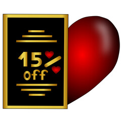 15% off inside a gold and black sign with half a red heart on the side.