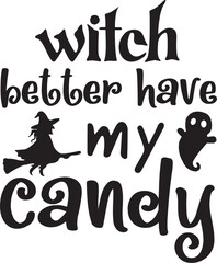 witch better have my candy svg