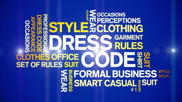Dress Code animated tag word cloud;text design animation kinetic typography seamless loop.