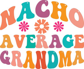 Nacho average grandma