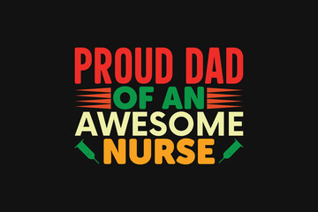 proud dad of an awesome nurse