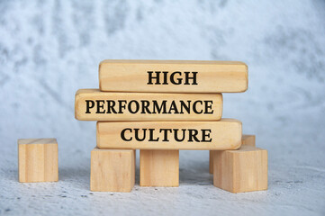 High performance culture text on wooden blocks. Business culture concept